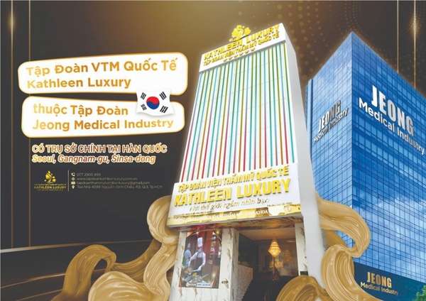 Trải nghiệm dịch vụ làm đẹp tại Tập đoàn Viện Thẩm mỹ Quốc tế Kathleen Luxury