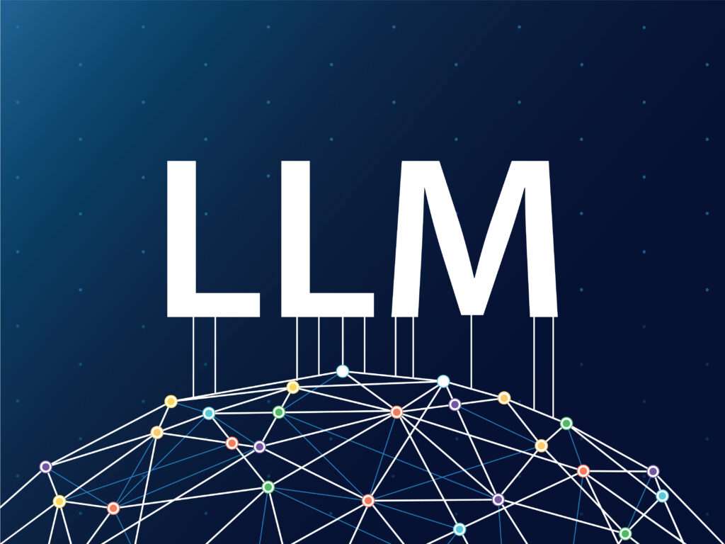 LLMs là gì? Vai trò của LLMs trong tối ưu SEO và PR