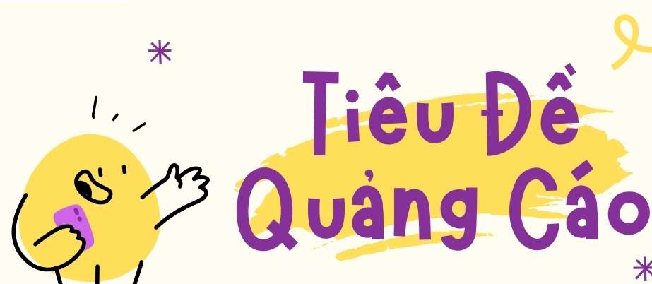 Sứ mệnh của tiêu đề quảng cáo